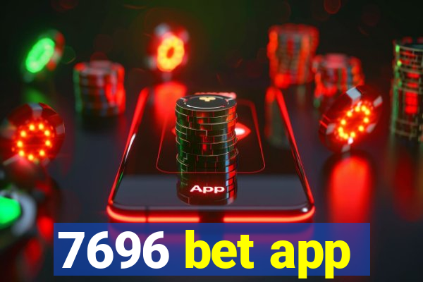 7696 bet app